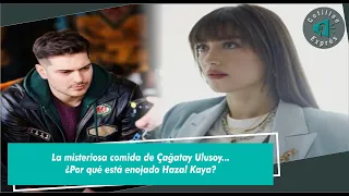 La misteriosa comida de Çağatay Ulusoy... ¿Por qué está enojado Hazal Kaya?