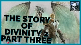 The Full Story Of Divinity 2 - Part Three