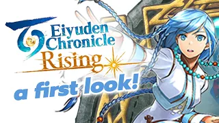 EIYUDEN CHRONICLE: RISING / A First Look!