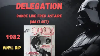 Delegation - Dance Like Fred Astaire (1982) (Maxi 45T)