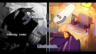 ダーリン！(Darling) // meme  Undertale. [gacha club.]