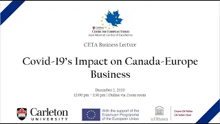 CETA Business Lecture Series webinar: Covid-19's Impact on Canada-Europe Business