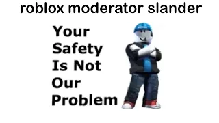 roblox moderation slander