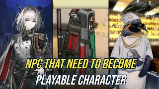 [Arknights] 5 NPCs that need to become playable character (Part 3)