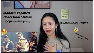 FIRST TIME REACTING to MOHSEN YEGANEH - Behet Ghol Midam ( I promise you )