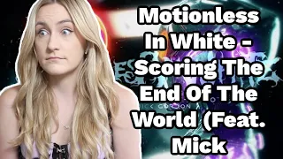 Basic White Girl Reacts To Motionless In White - Scoring The End Of The World (Feat. Mick Gordon)