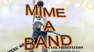 Mime-A-Band Promo Video  2011-2012