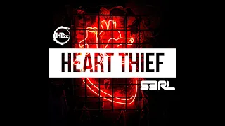 Heart Thief - HBz & S3RL ft Lexi
