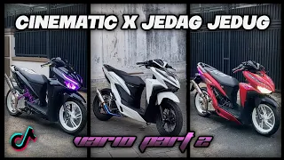 CINEMATIC X JEDAG JEDUG VARIO🔥 | CINEMATIC | INSPIRASI MODIF