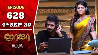 ROJA Serial | Episode 628 | 4th Sep 2020 | Priyanka | SibbuSuryan | SunTV Serial |Saregama TVShows