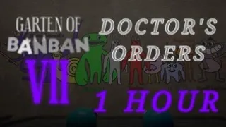 Doctor's Orders Song 1 Hour Garten of Banban Chapter 7 OST