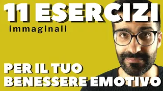 Benessere emotivo: 11 esercizi immaginali per aver cura del tuo inconscio