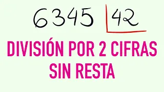 división entre 2 cifras sin resta paso a paso 6345 entre 42