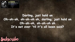 Steve Aoki & Louis Tomlinson - Just Hold On Lyrics