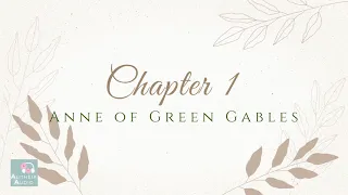 Chapter 1 Anne of Green Gables Audiobook for Alitheia Audio