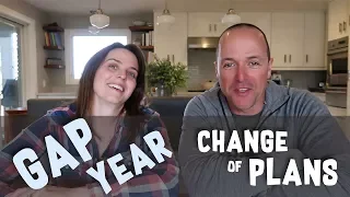 Our Gap Year - why we are changing our plans
