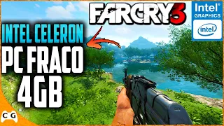 FAR CRY 3 Em PC FRACO Intel Celeron 4gb de RAM Sem Placa de Vídeo Intel HD Graphics - 683