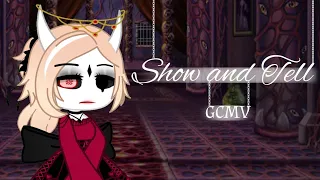 Show and Tell | Gacha Club | GCMV