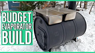 DIY Maple Syrup Evaporator ||Budget 55 Gallon Drum Sugaring Evaporator||