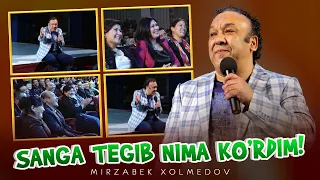 Mirzabek Xolmedov - Sanga tegib nima ko’rdim!