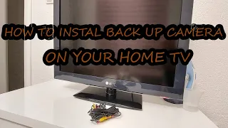 Instal Back Up Camera On Your Home TV