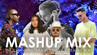 MASHUP/MIX ''EP.7'' 🌟 by Creative Ades | Incl. Havana, Arash, FAYDEE, Mahmut Orhan | Summer 2023 HIT