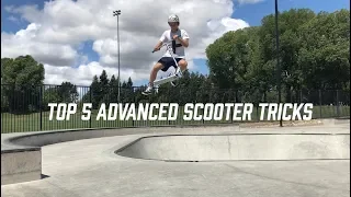 TOP 5 ADVANCED SCOOTER TRICKS