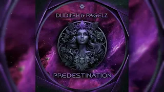 Dudiish & Pagelz - Predestination  [Progressive Trance] @PhantomUnitRec