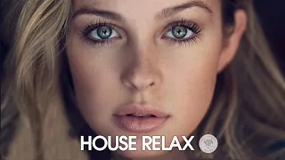 House Relax 2021 (New & Best Deep House Music - | Chill Out Mix #105)