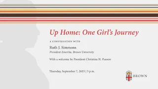 Up Home: One Girl's Journey - A conversation with Ruth J. Simmons