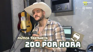 200 Por Hora – Hugo Pena e Gabriel l Rodrigo Sbardelatti – Música Sertaneja Cover