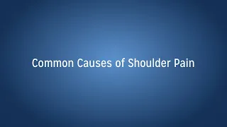 Common Causes of Shoulder Pain