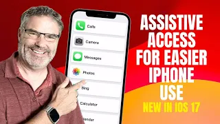 Simplify the iPhone and it’s apps with Assistive Access - New in iOS 17!