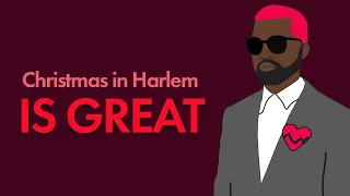 What Makes Kanye West's Christmas in Harlem the Best Christmas Song