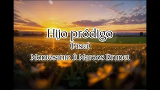 HIJO PRÓDIGO (Pista/Karaoke) - Monte Santo ft. Marcos Brunet