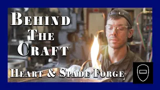 Behind The Craft : Jed Curtis, Heart and Spade Forge