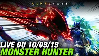 VOD ► Mais en fait c'est trop bien Monster Hunter ? - Live du 10/09/2019