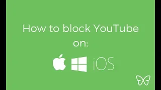 How to block Youtube on a computer or iPhone