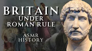 Britain Under Roman Occupation - ASMR History Learning