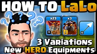 LALO attack variations with NEW Hero Equipments - EXPLAINED - 2024 (Clash of Clans)