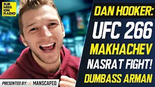 UFC 266: Dan Hooker Roasts "S*** For Brains" Arman, Explains Why Islam Makhachev Fight Didn't Happen