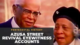 Azusa Street Revival Eyewitness Accounts-Pentecostal History