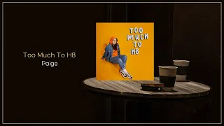 Paige - Too Much To H8 / FLAC File