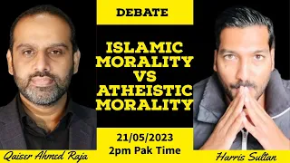 FULL DEBATE | Qaiser Ahmed Raja  v Harris Sultan | Islamic Morality v Atheistic Morality