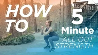 5-MINUTE ALL OUT STRENGTH ROUTINE YOU CAN DO ANYTIME