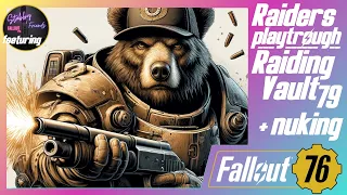 🔴 Fallout 76  Raiding Vault 79! Raider Playthrough w/stabby 🔴