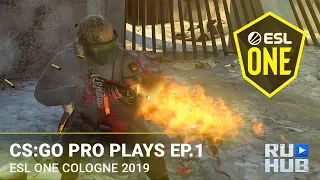 ESL One: Cologne 2019 — CS:GO Pro Plays Episode 1