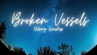 Broken Vessels Hilsong