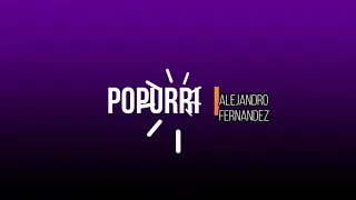 karaoke Popurri Alejandro Fernandez