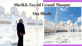 Sheikh Zayed GRAND MOSQUE | Abu Dhabi | UAE| 2021| Why Visit Travel Vlog